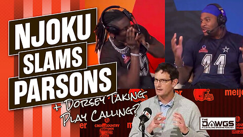 David Njoku Slams Micah Parsons + Will Dorsey Call Plays? | Cleveland Browns Podcast