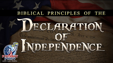 Biblical Principles of the Declaration of Independence