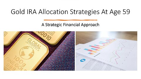 Gold IRA Allocation Strategies At Age 59