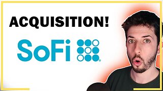SoFi BUYS Another Company!