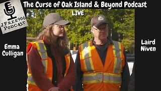 The Curse of Oak Island & Beyond Podcast - LIVE with Emma Culligan and Laird Niven