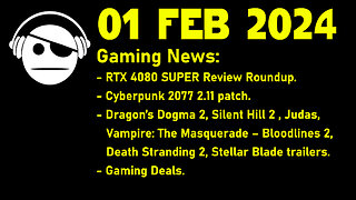 Gaming News | RTX 4080 Super reviews | State of Play | Judas | Deals | 01 FEB 2024