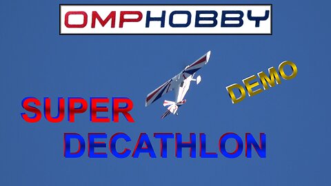 OMP Hobby Super Decathlon - What A Fun RC Plane!