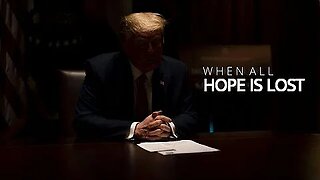 When All Hope Is Lost - Donald Trump Motivational Video