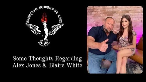 My Thoughts on the Alex J0nes / Blaire White Interview