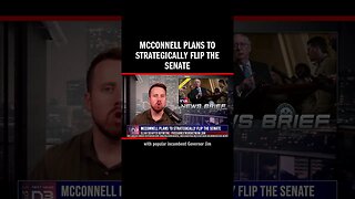 McConnell plans to strategically flip the Senate