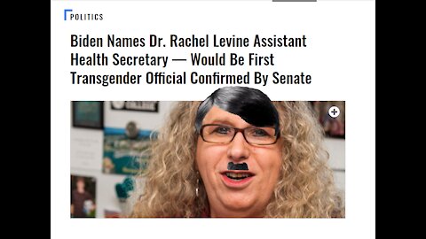 Biden Names Dr. WannaBe Woman Dr. Rachel Levine Assistant Health Secretary