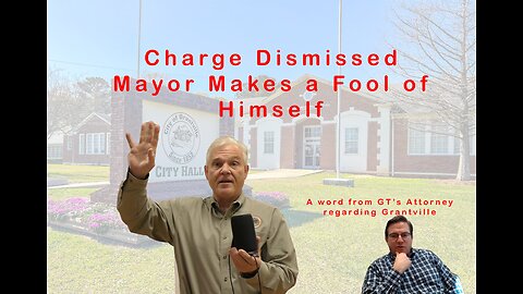Charge Dismissed | Mayor Still Violating Rights | Grantville Georgia Circus
