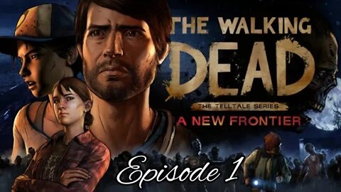 The Walking Dead A New Frontier Episode 1