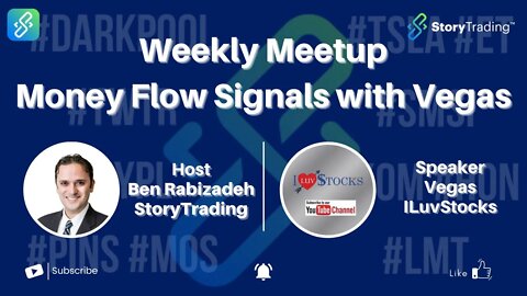 Weekly Meetup - Money Flow Signals with Vegas | StoryTrading
