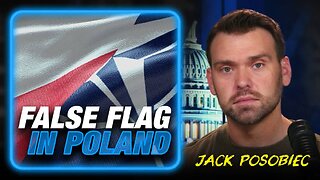 Globalist / EU Coup Taking Control Of Poland Ahead Of NATO False Flag Warns Jack Posobiec