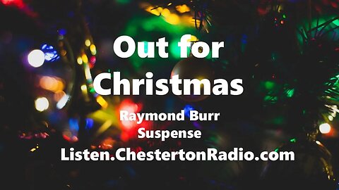 Out for Christmas - Raymond Burr - Suspense