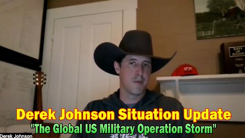 Derek Johnson Situation Update Feb 28: "The Global US Military Operation Storm"