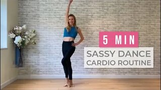 5 minute Sassy Dance Cardio Routine