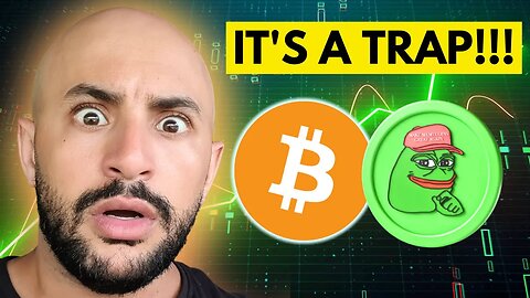 BITCOIN & PEPE COIN: IT'S A TRAP!!!!