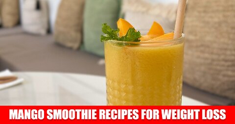 Mango Smoothie Recipes for Weight Loss 🥭🍹 | Smoothie Diet for weight loss