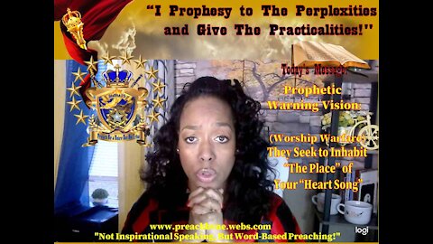 Prophetic Warning Vision 2-1-20 - Worship Warfare- The Seek To Inhabit The PLACE of you HEART SONG