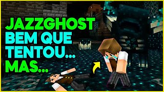 JAZZGHOST vs WARDEN FOI COISA DE LOUCO KKKKKK - CORTES MINECRAFT✂️