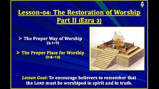 Ezra Lesson-04: The Restoration of Worship - Part II
