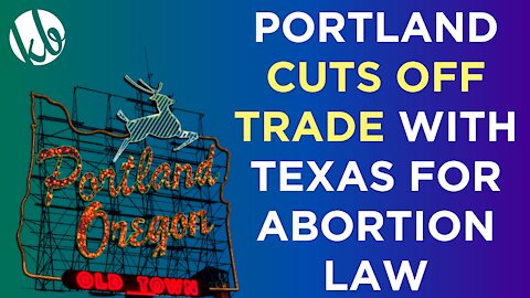 Portland Oregon is mad at Texas, pledges to cut off trade and stop sending city employees for BBQ