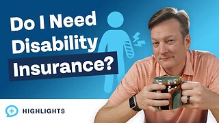 Is Disability Insurance a Necessity? (And How Much Do You Need?)