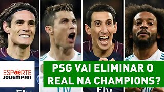 PSG vai ELIMINAR o REAL na Champions? Jornalistas palpitam