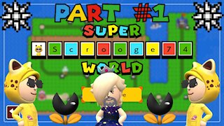 Super Scrooge74 World (Part 1)