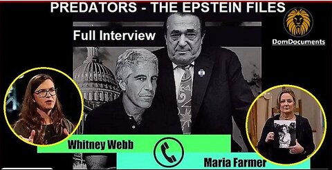 Predators: The Epstein Files. Whitney Webb and Maria Farmer. Full Telephone Interview