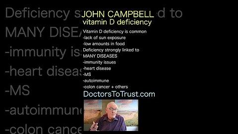 John Campbell: D3 deficiency causes many diseases