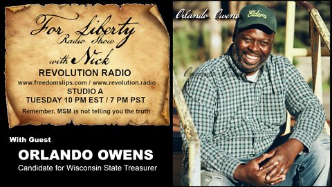 For Liberty Radio Show with Guest Orlando Owens