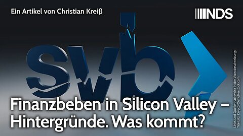 Finanzbeben in Silicon Valley – Hintergründe. Was kommt? | Christian Kreiß | NDS-Podcast