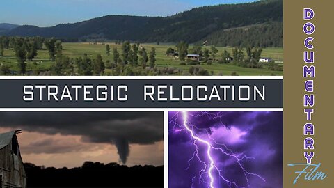 Documentary: Strategic Relocation