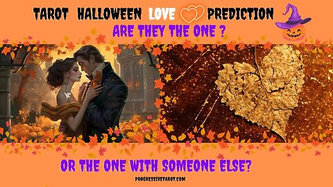 Halloween Tarot Reading 2023: Are They The One or The One With Someone Else?