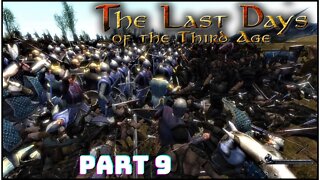 Mount And Blade The Last Days of Third Age Gameplay Walkthrough Part 9 - The Enemy Is Weakening