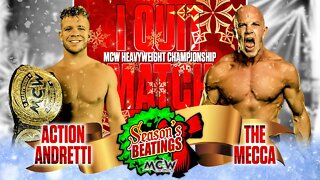 Action Andretti vs The Mecca, Who Will Say "I Quit"? #MCWSeasonsBeatings 🎄🎄