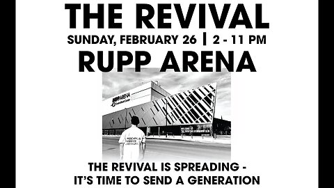 Rupp Arena Revival Meeting is Happening