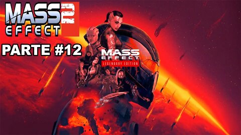 Mass Effect 2: Legendary Edition - [Parte 12] - Dificuldade Insanidade - Legendado PT-BR