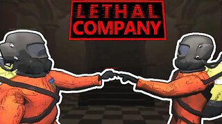 TWO GUYS ONE COMPANY | LETHAL COMPANY