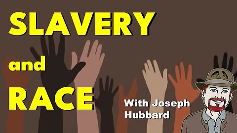 Slavery & Race
