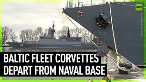 Baltic Fleet Corvettes Depart from Naval Base