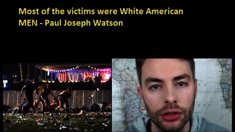 Paul Joseph Watson is WRONG about the victims of Las Vegas shooting