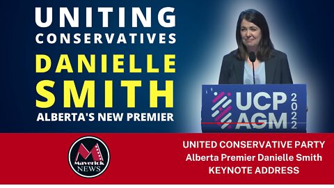 Danielle Smith: Alberta's New Premier ( UCP Annual Meeting Keynote Speech )