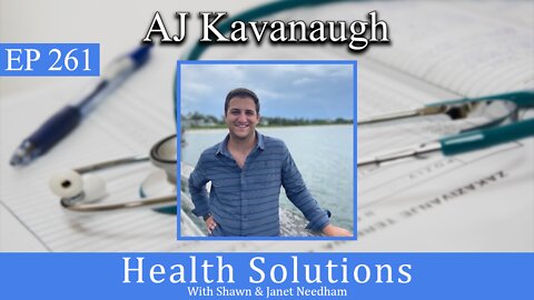 EP 261: Discover Free Market Healthcare with AJ Kavanaugh, Shawn & Janet Needham RPh DPC