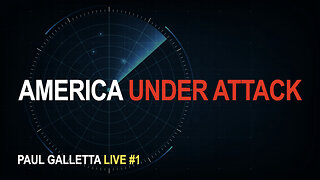Paul Galletta LIVE | # 1 | AMERICA UNDER ATTACK