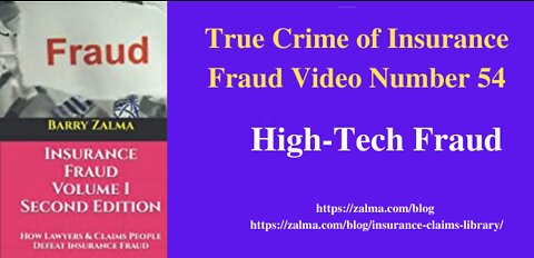 True Crime of Insurance Fraud Video Number 54