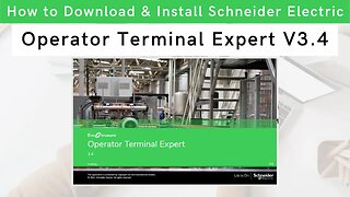 How to Download & Install Schneider Electric EcoStruxure Operator Terminal Expert V3.4 |
