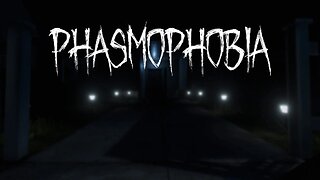 Phasmophobia Virtual Reality