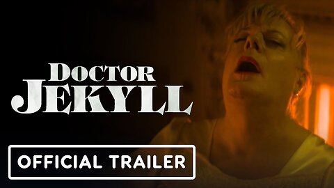 Doctor Jekyll - Official Trailer #2 (2023) Eddie Izzard, Scott Chambers