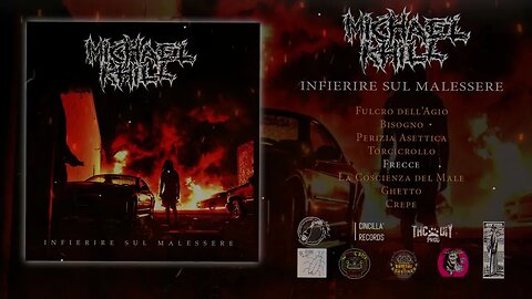 Michael Khill - Infierire Sul Malessere (Full Album)