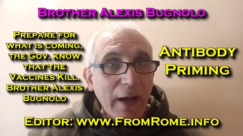 2021 JUN 18 Prepare for what is coming the Gov know that the Vaccines Kill by Br Alexis Bugnolo